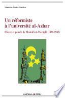 Télécharger le livre libro Un Réformiste à L'université Al-azhar. Oeuvre Et Pensée De Mustafâ Al-marâghî (1881-1945)